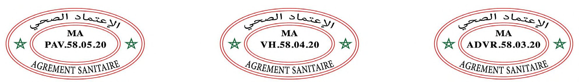 Agréments Sanitaires MA PAV.58.05.20, MA VH.58.04.20, MA ADVR.58.03.20